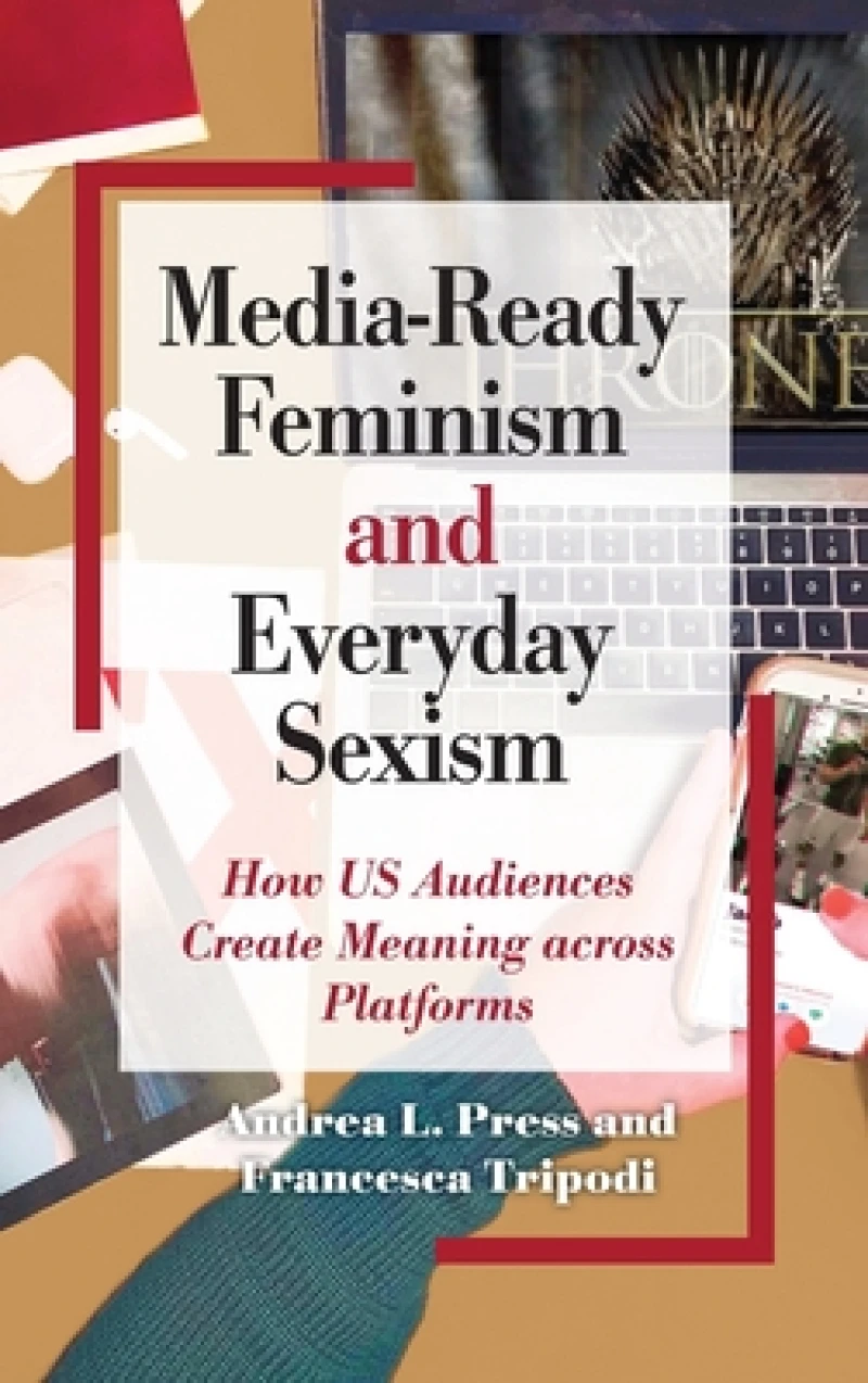 Media-Ready Feminism and Everyday Sexism