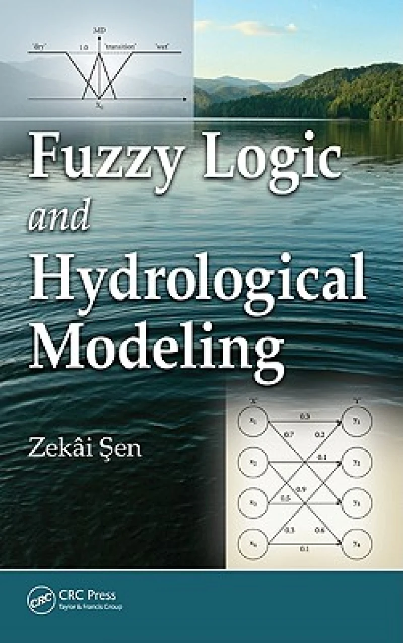 Fuzzy Logic and Hydrological Modeling