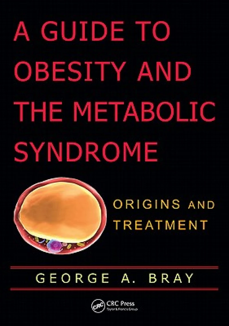A Guide to Obesity and the Metabolic Syndrome
