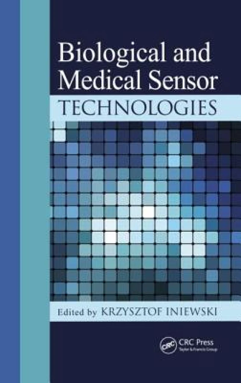 Biological and Medical Sensor Technologies