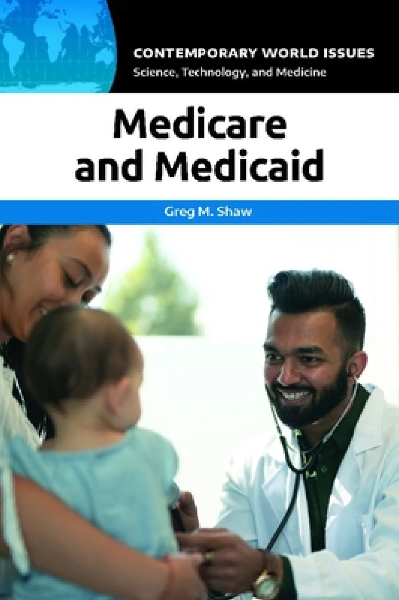 Medicare and Medicaid