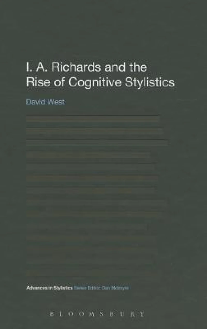 I. A. Richards and the Rise of Cognitive Stylistics