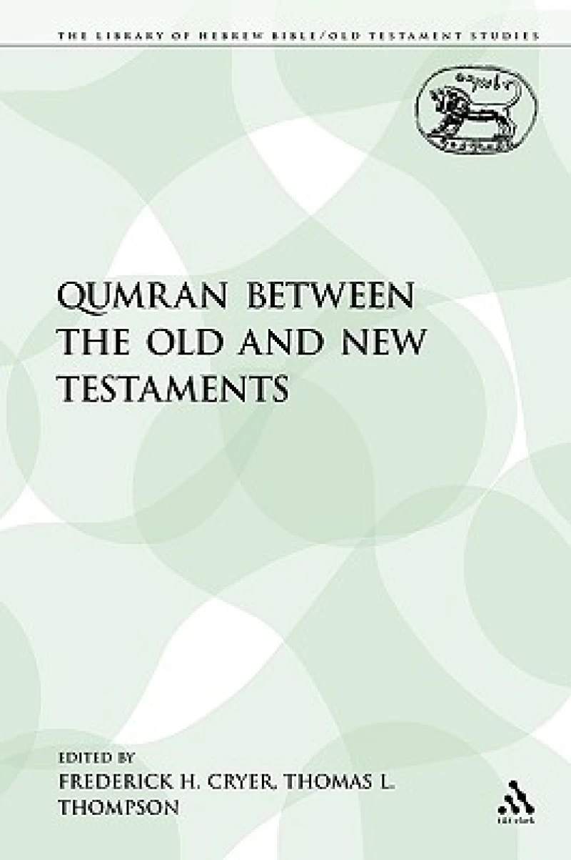 Qumran between the Old and New Testaments