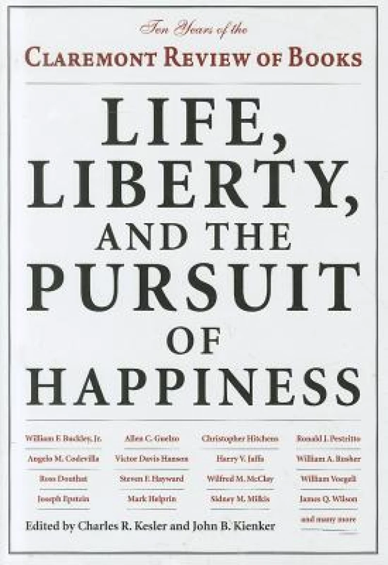 Life, Liberty, and the Pursuit of Happiness