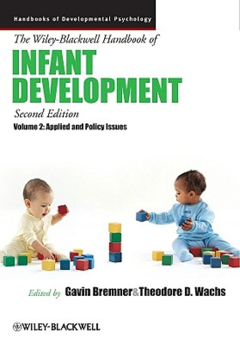 The Wiley-Blackwell Handbook of Infant Development, Volume 2