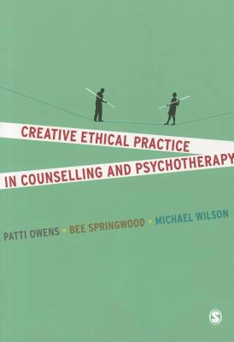 Creative Ethical Practice in Counselling & Psychotherapy