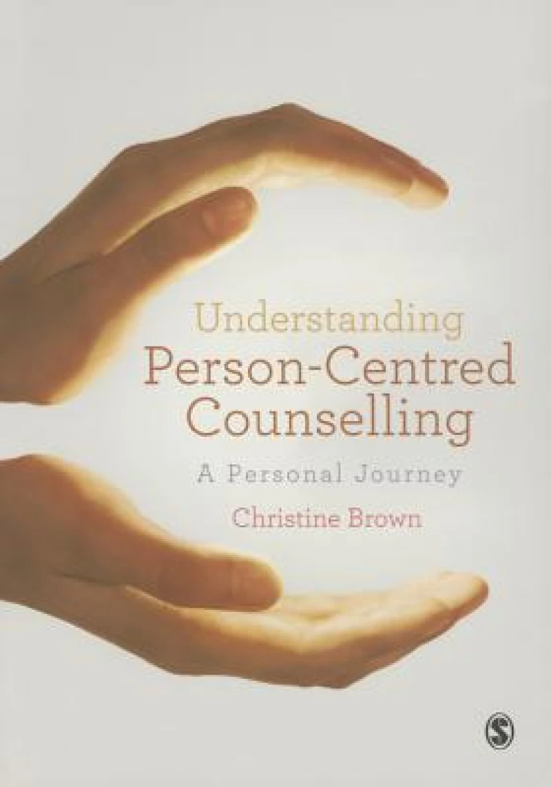 Understanding Person-Centred Counselling