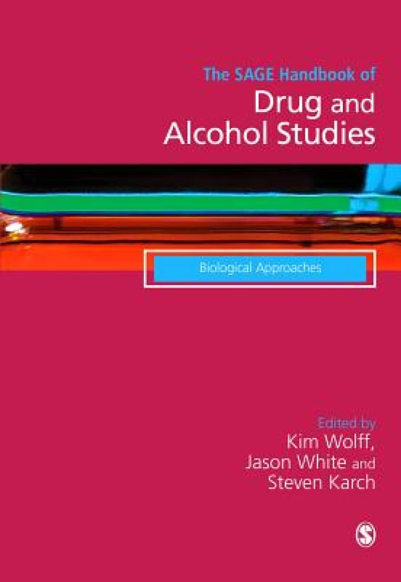 The SAGE Handbook of Drug & Alcohol Studies