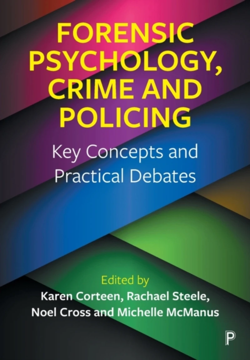 Forensic Psychology, Crime and Policing