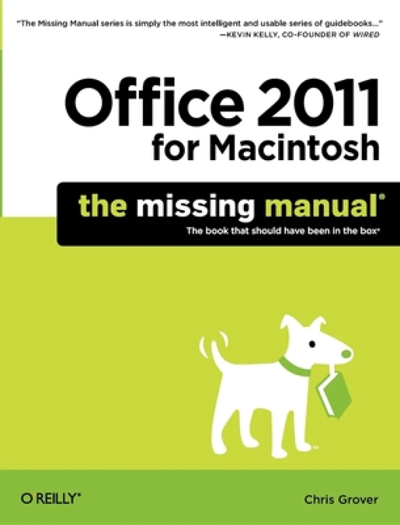 Office 2011 for Mac: The Missing Manual