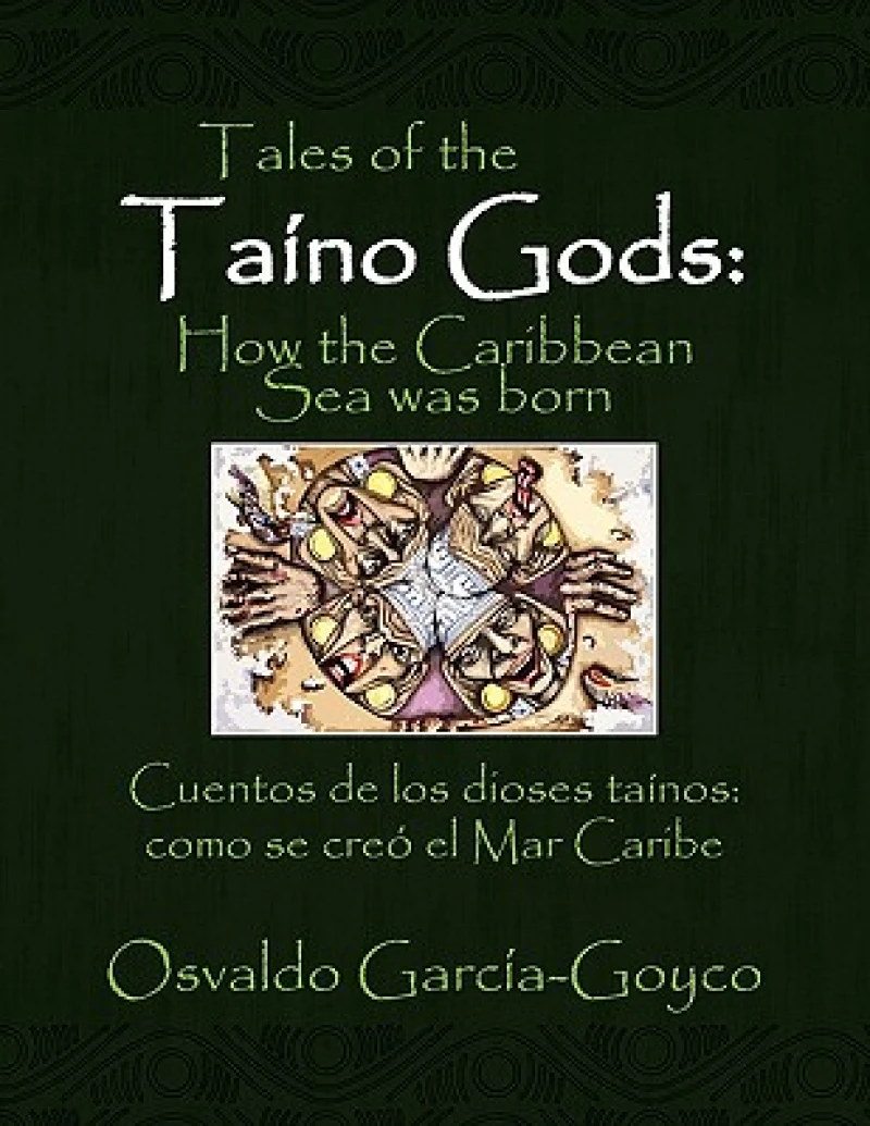 Tales of the Taino Gods/Cuentos de los dioses tainos