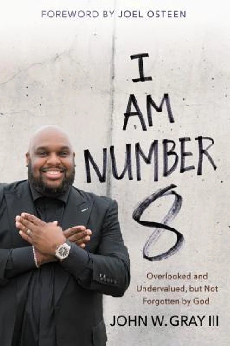 I Am Number 8 : Overlooked and Undervalued, but Not Forgotten by God