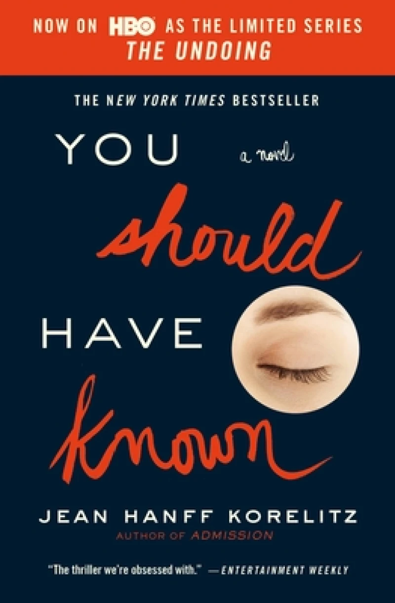 You Should Have Known : Now on HBO as the Limited Series The Undoing