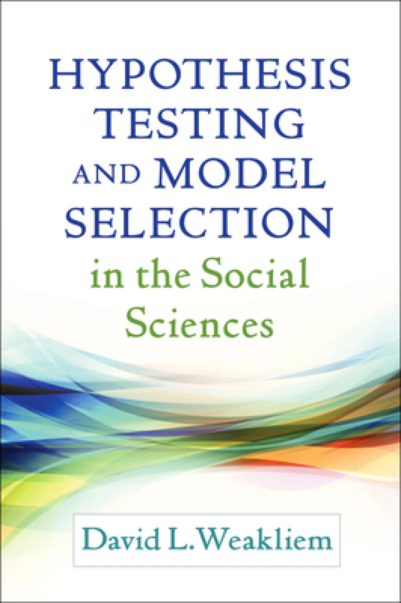 Hypothesis Testing and Model Selection in the Social Sciences