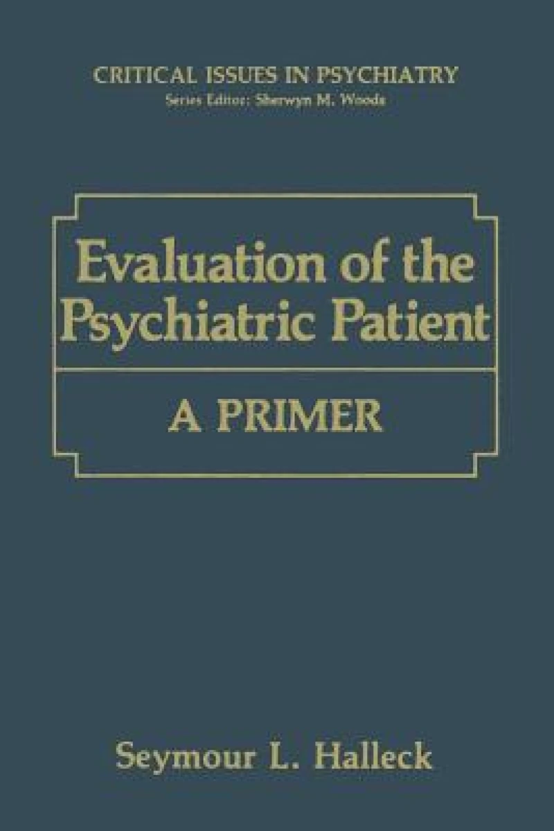 Evaluation of the Psychiatric Patient