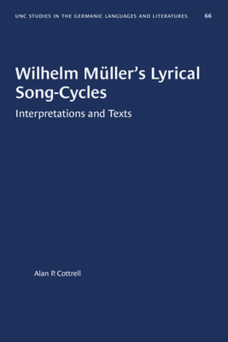 Wilhelm Muller's Lyrical Song-Cycles