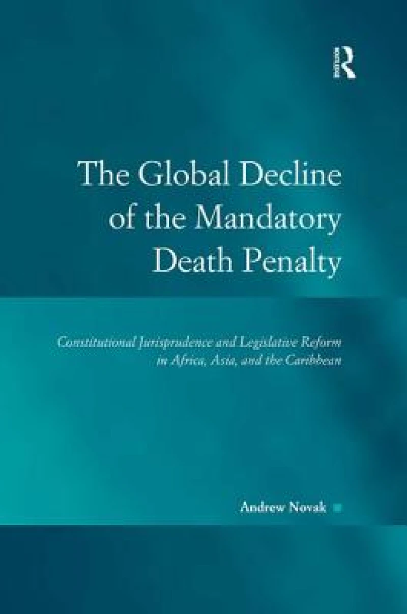 The Global Decline of the Mandatory Death Penalty