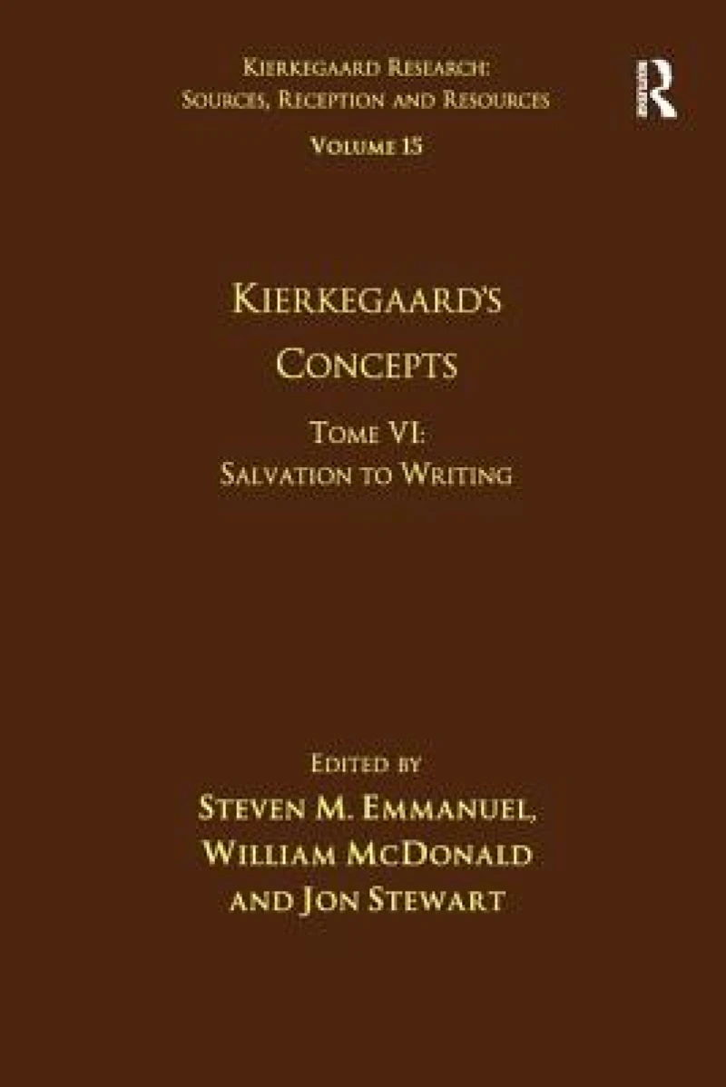 Volume 15, Tome VI: Kierkegaard's Concepts