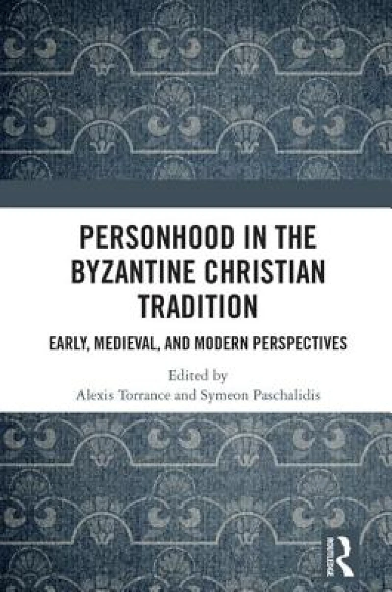 Personhood in the Byzantine Christian Tradition