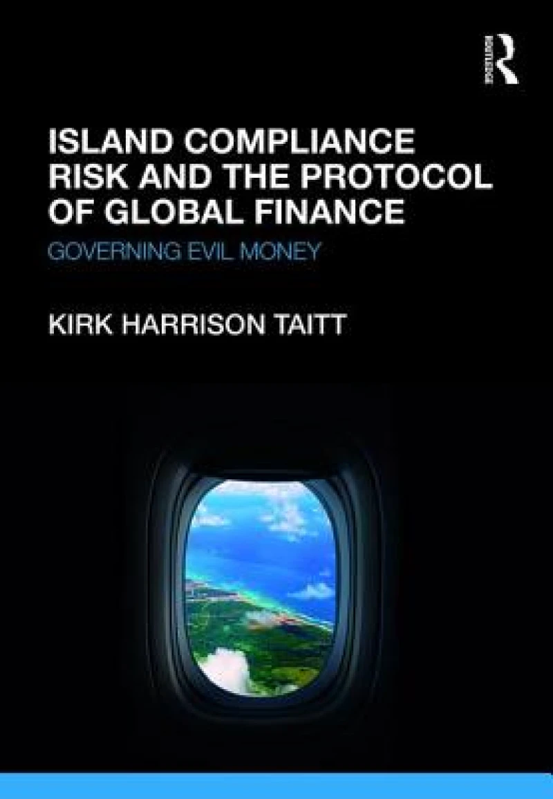 Island Compliance Risk and the Protocol of Global Finance