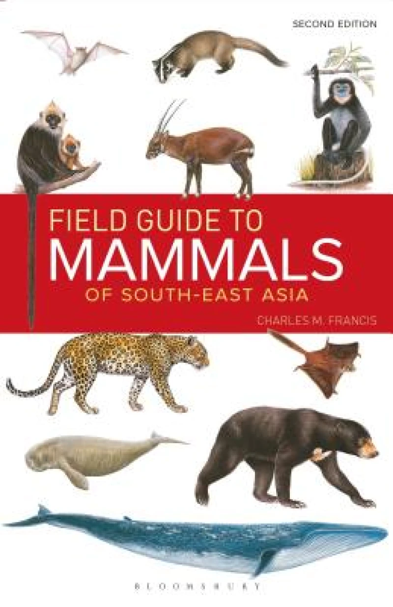 Field Guide to the Mammals of South-east Asia (2nd Edition)