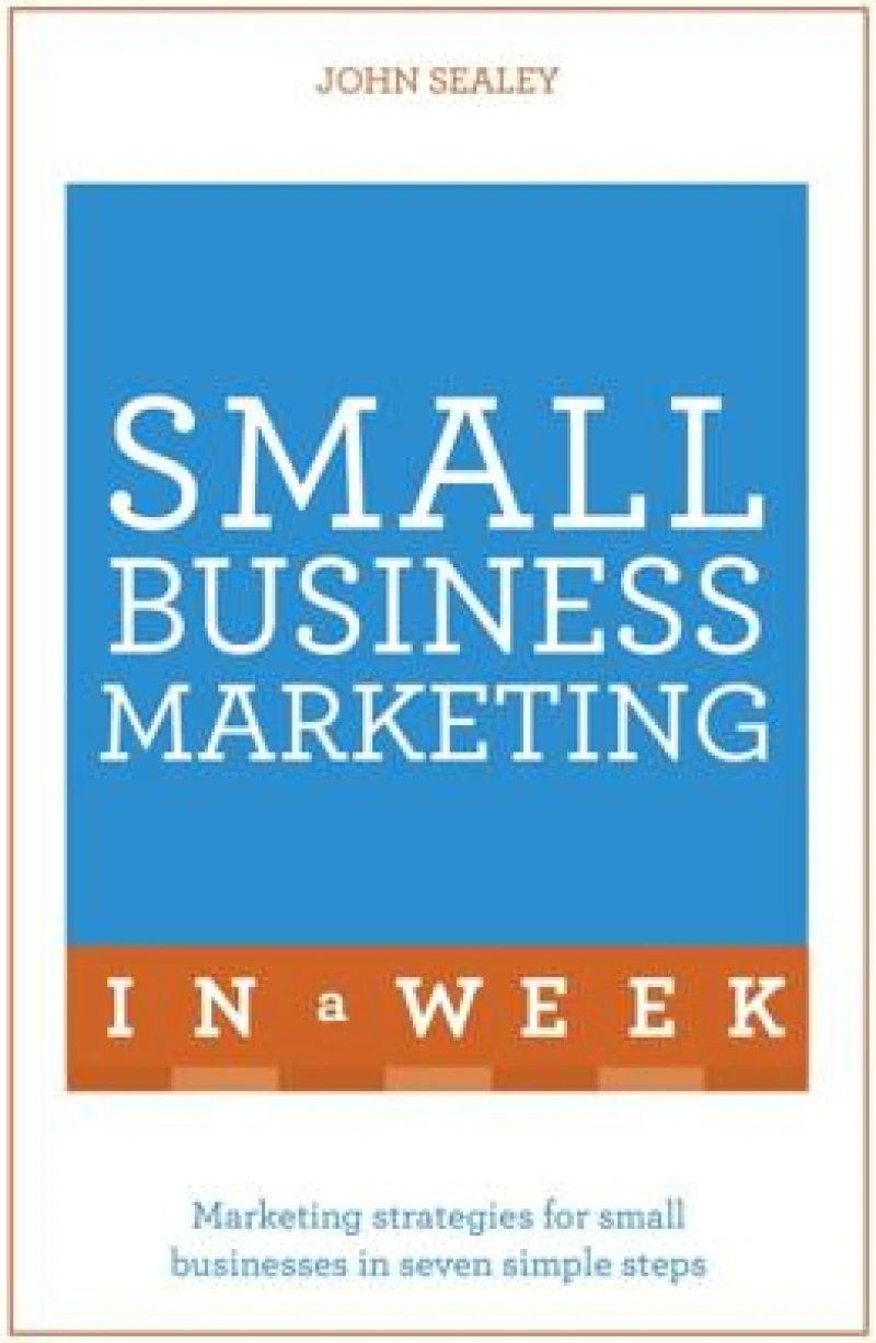 Small Business Marketing In A Week