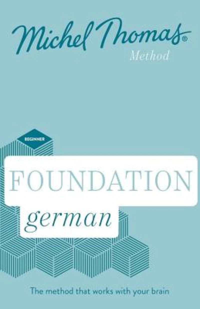 Foundation German New Edition (Learn German with the Michel Thomas Method)