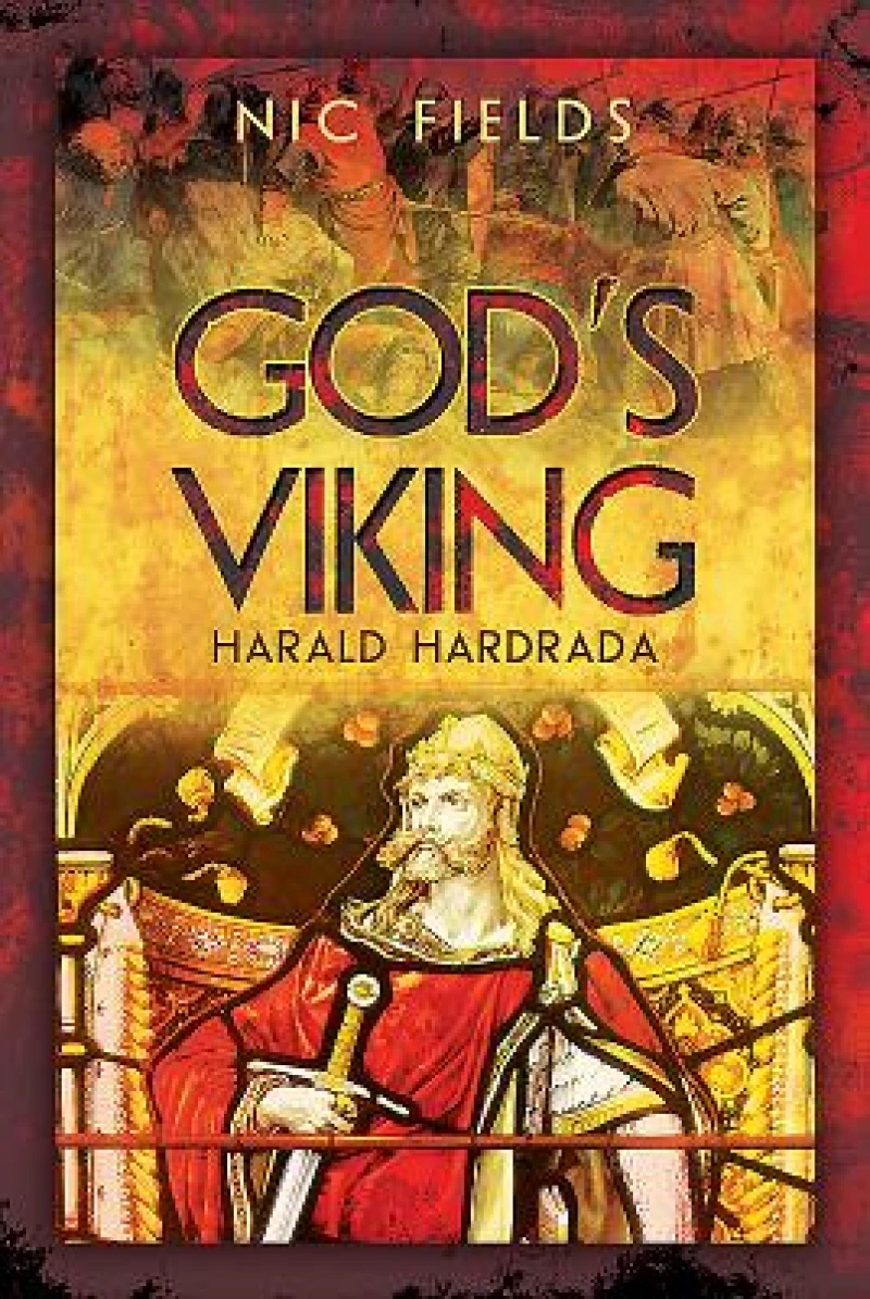 God's Viking: Harald Hardrada