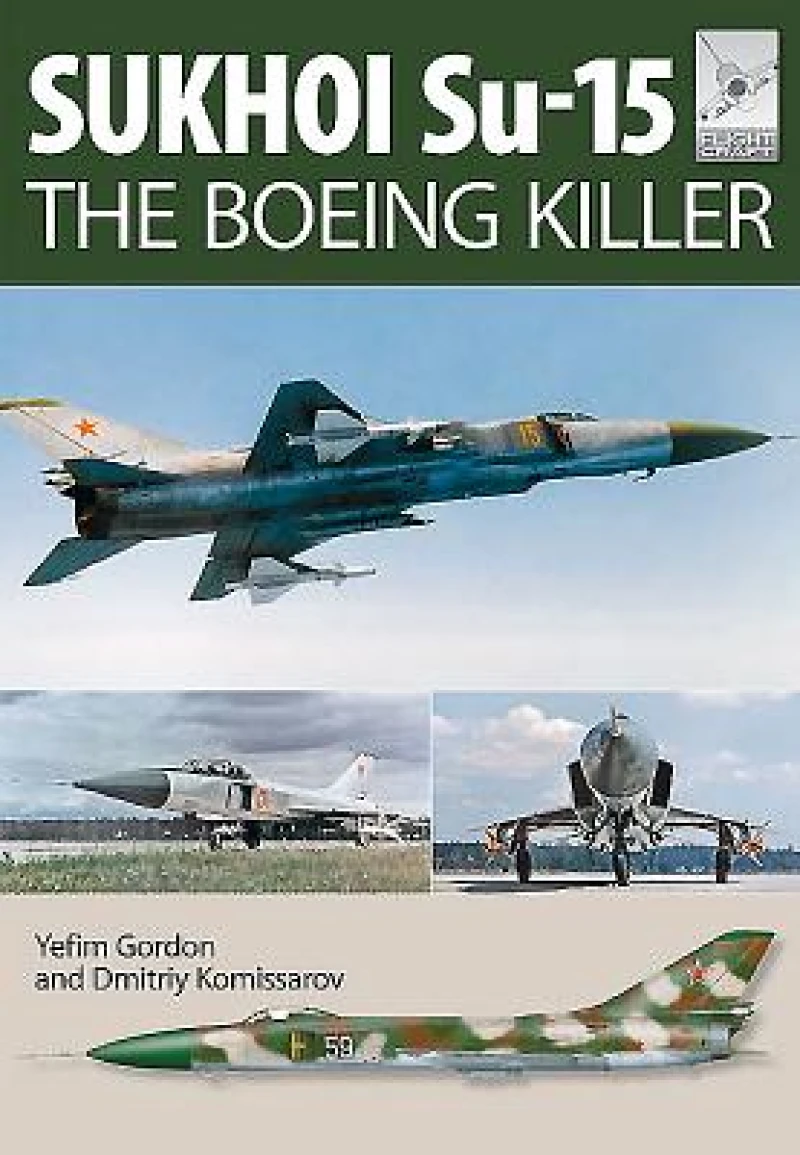 Flight Craft 5: Sukhoi Su-15: The 'Boeing Killer'