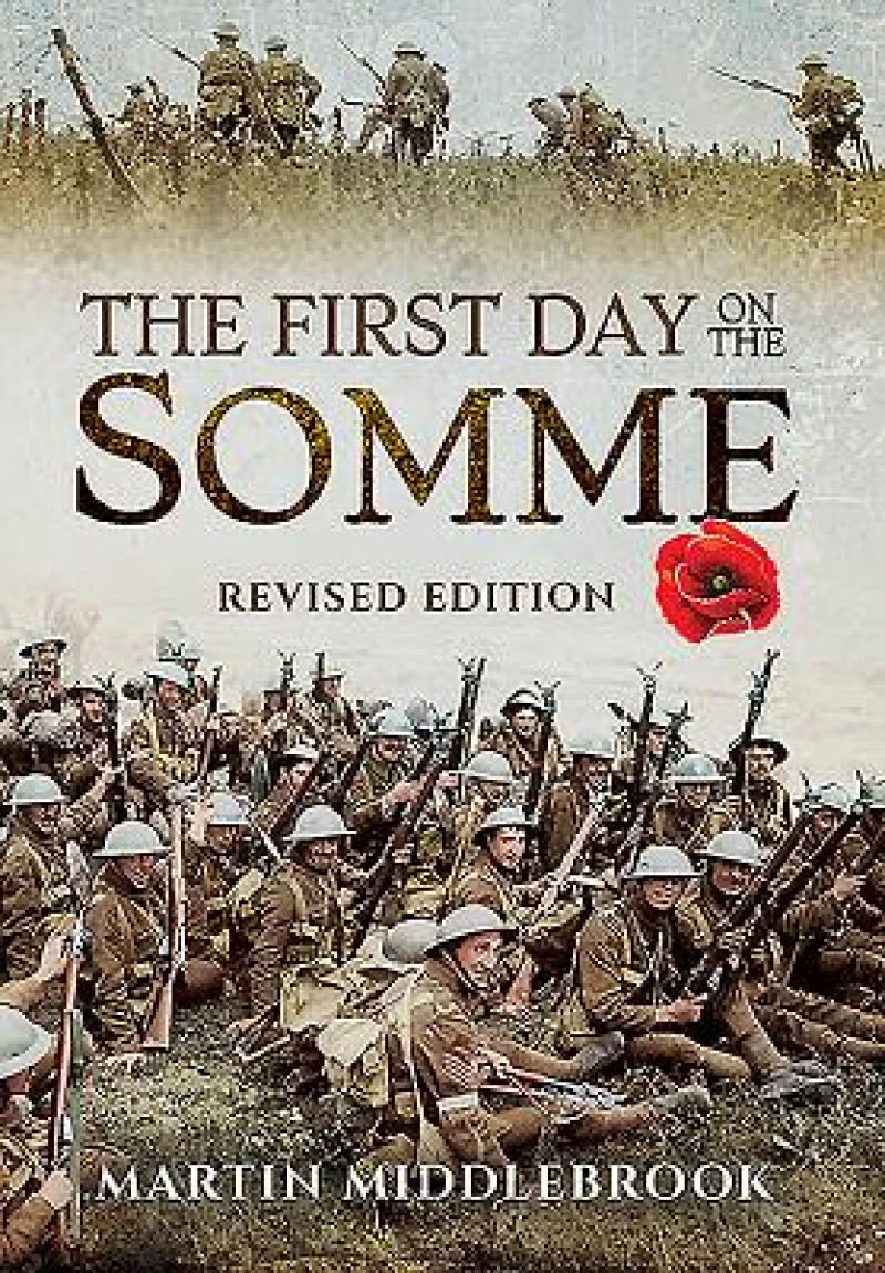 First Day on the Somme: Revised Edition