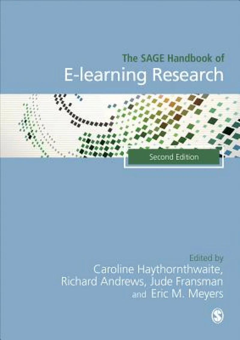 The SAGE Handbook of E-learning Research