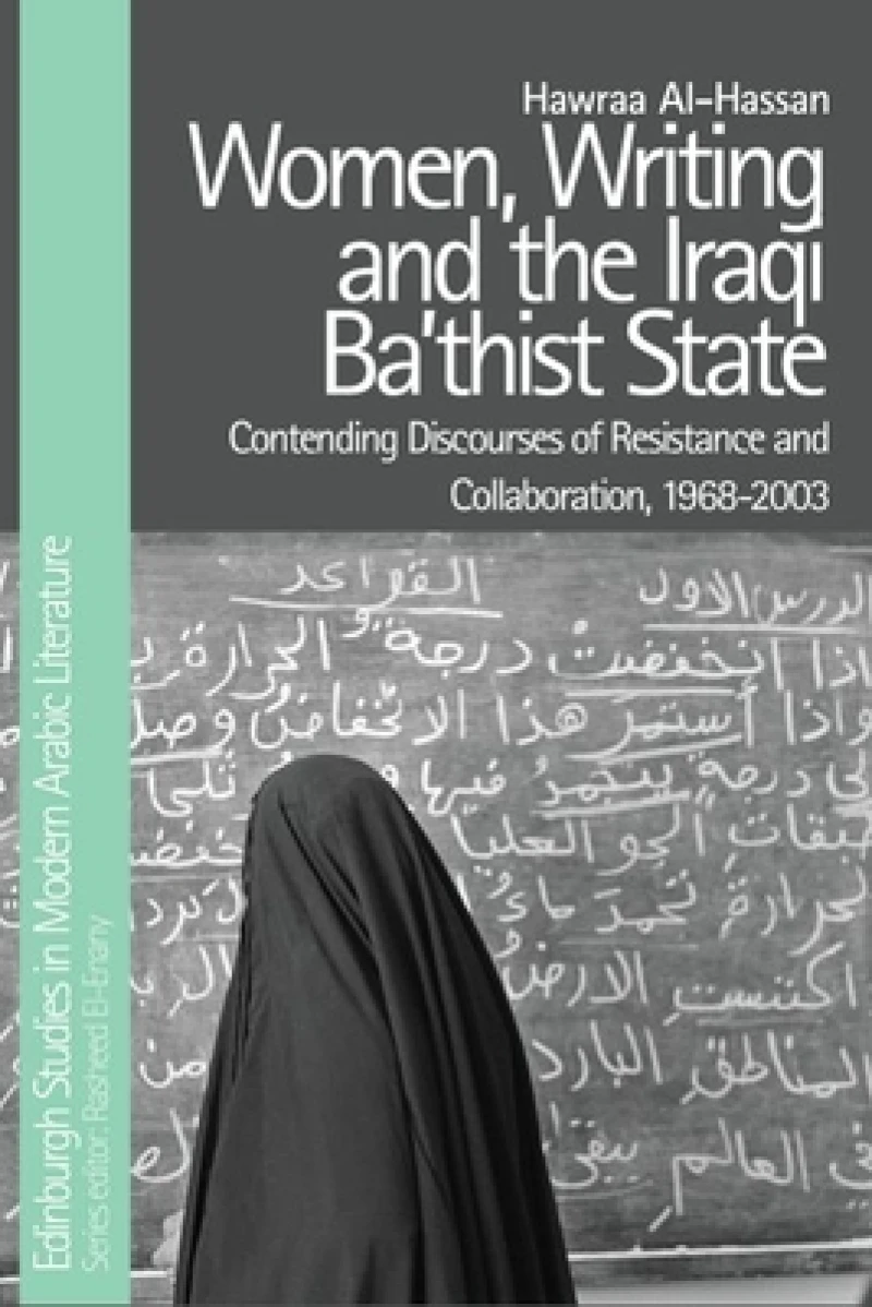 Women, Writing and the Iraqi Ba‘thist State
