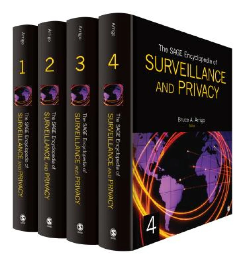 The SAGE Encyclopedia of Surveillance, Security, and Privacy