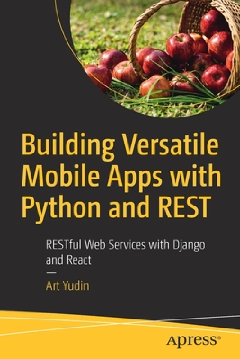 Building Versatile Mobile Apps with Python and REST