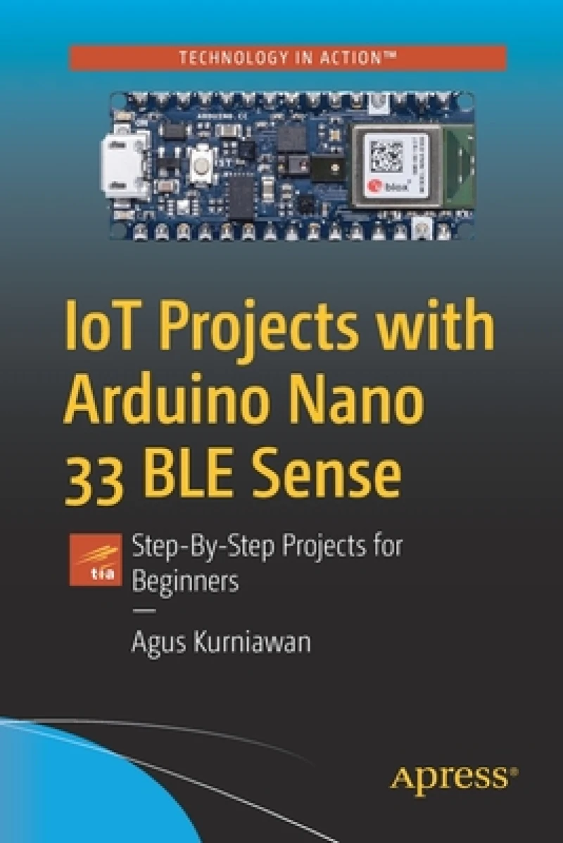 IoT Projects with Arduino Nano 33 BLE Sense