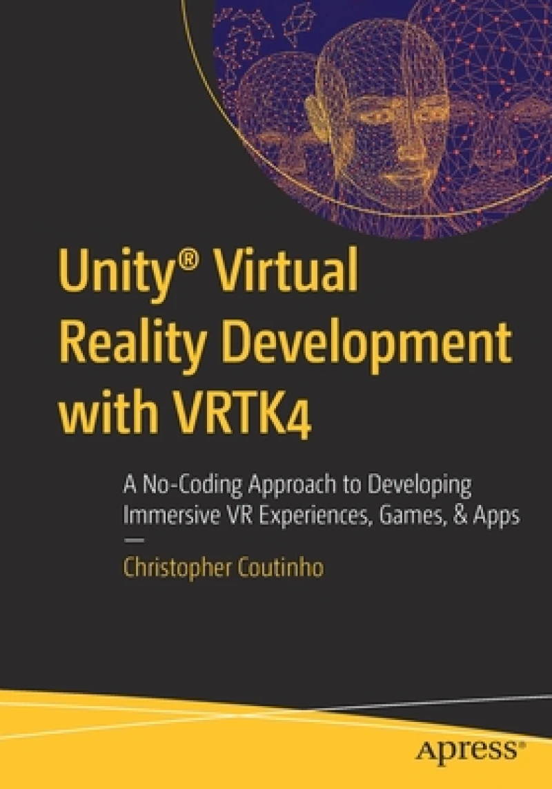 Unity® Virtual Reality Development with VRTK4