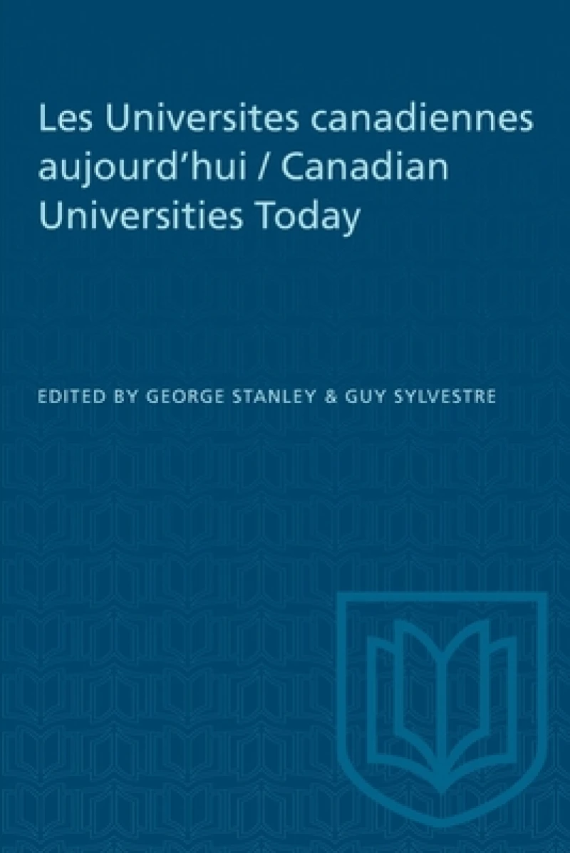 Les Universites Canadiennes Aujourd'hui / Canadian Universities Today