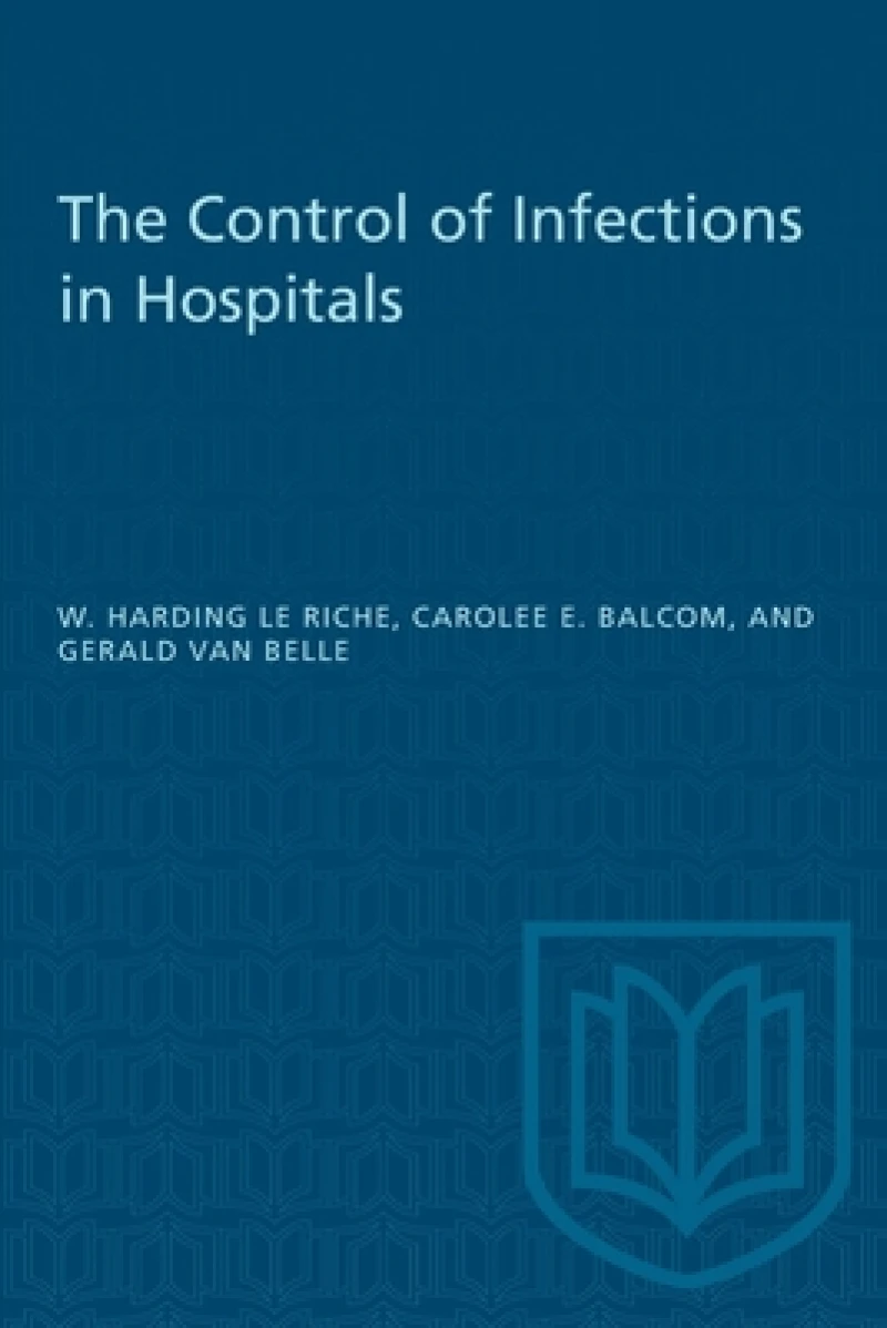The Control of Infections in Hospitals