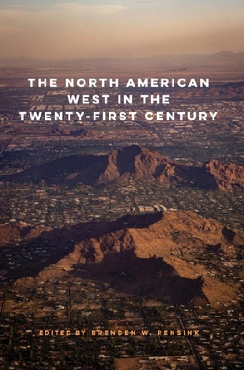 The North American West in the Twenty-First Century