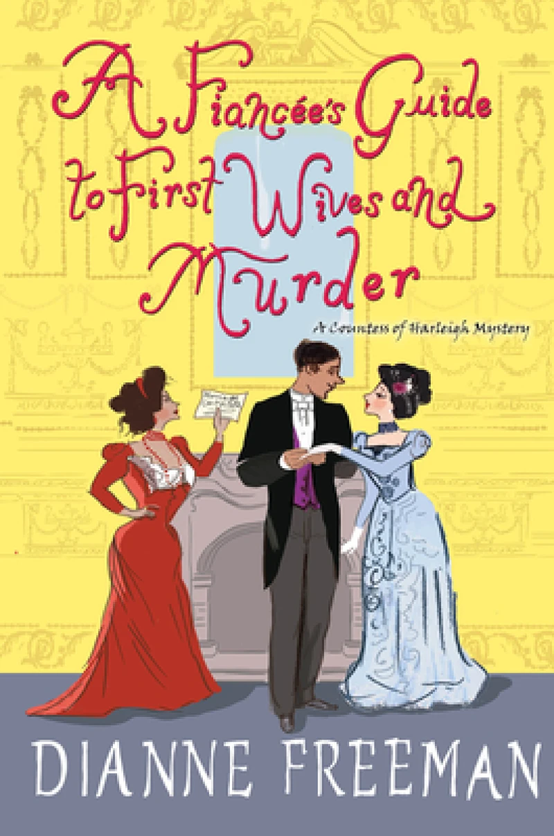 A Fiancee's Guide to First Wives and Murder