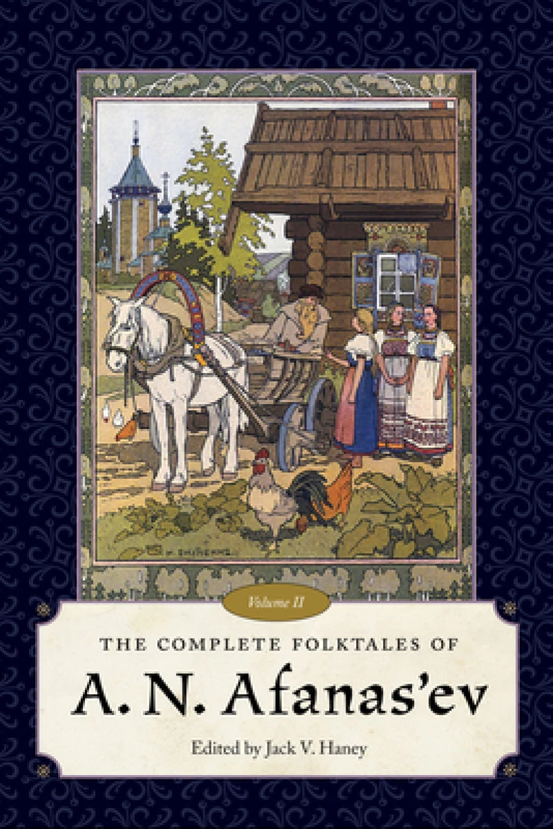 The Complete Folktales of a.N. Afanas'ev, Volume II