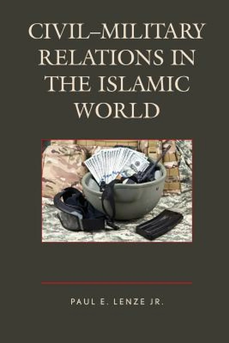 Civil–Military Relations in the Islamic World