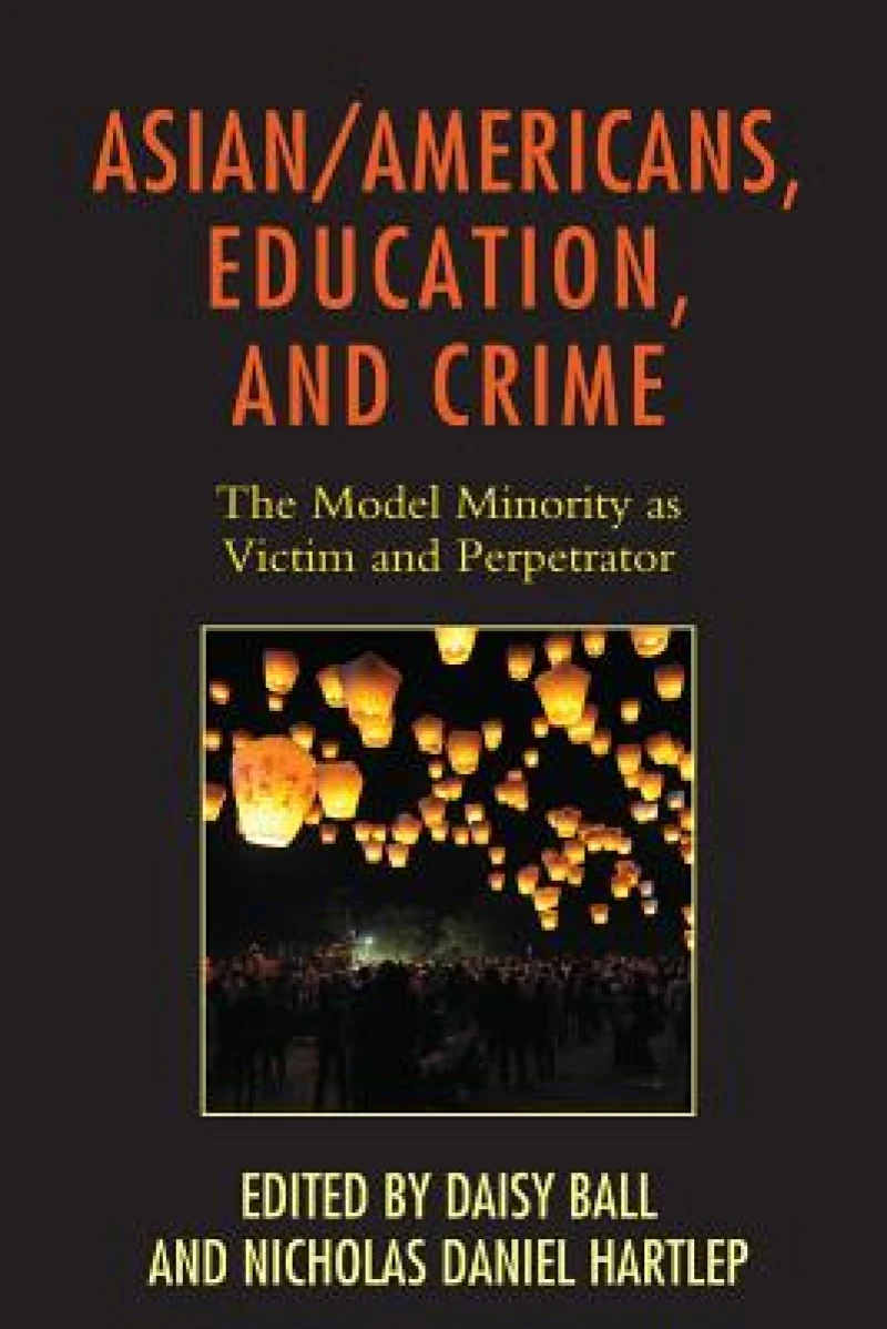 Asian/Americans, Education, and Crime