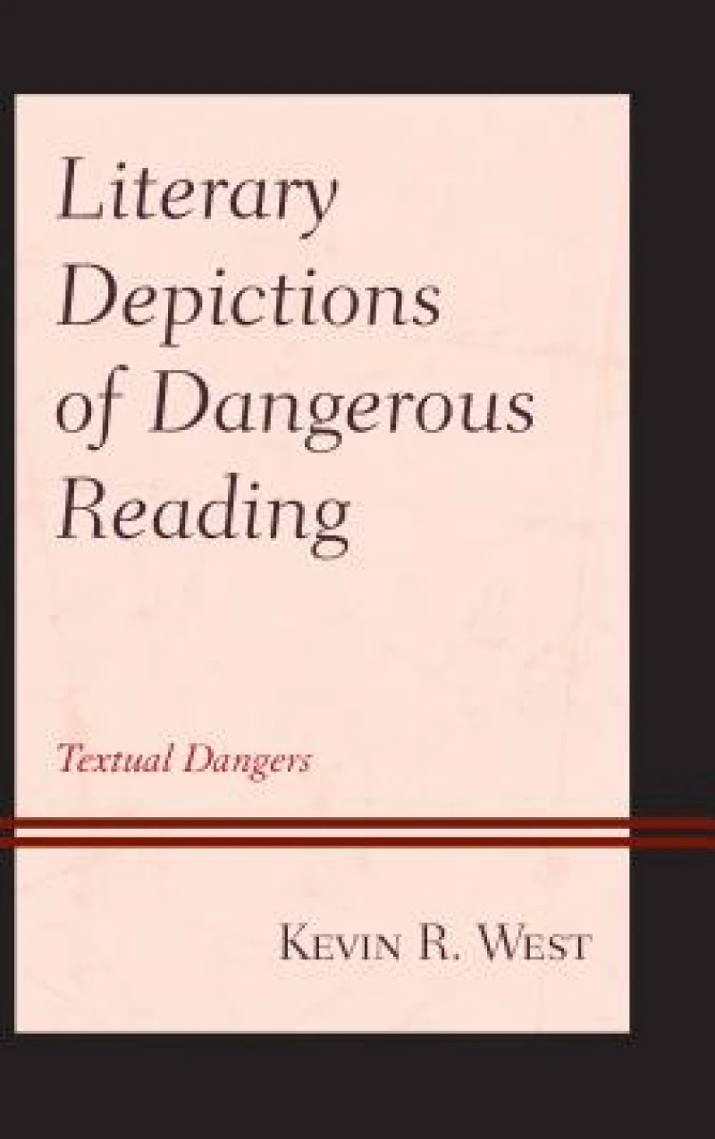 Literary Depictions of Dangerous Reading