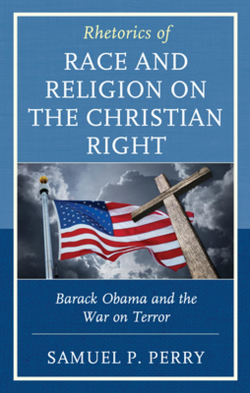 Rhetorics of Race and Religion on the Christian Right