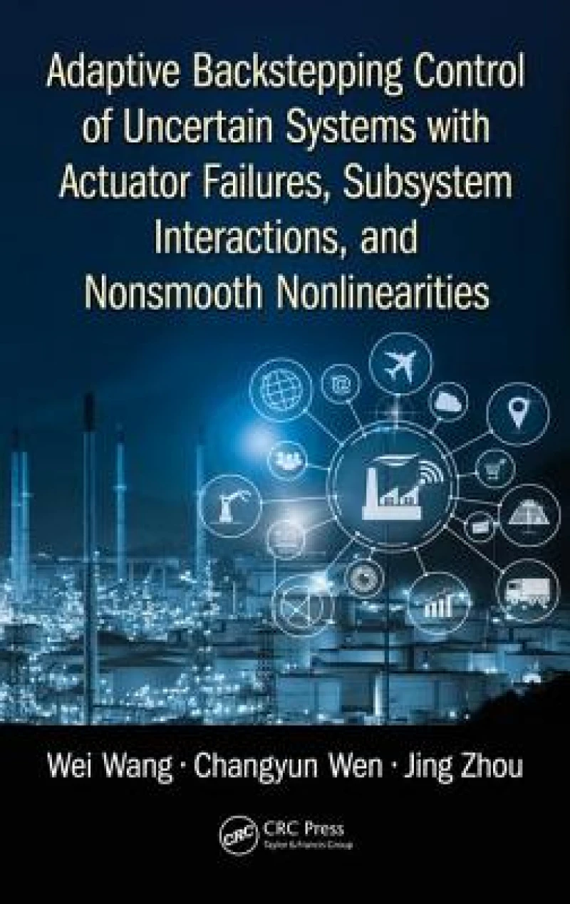 Adaptive Backstepping Control of Uncertain Systems with Actuator Failures, Subsystem Interactions, and Nonsmooth Nonlinearities