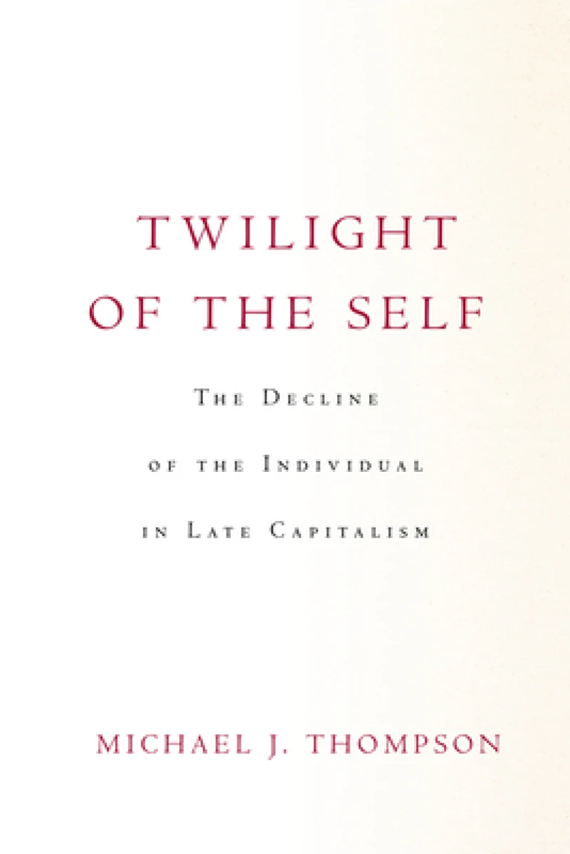 Twilight of the Self
