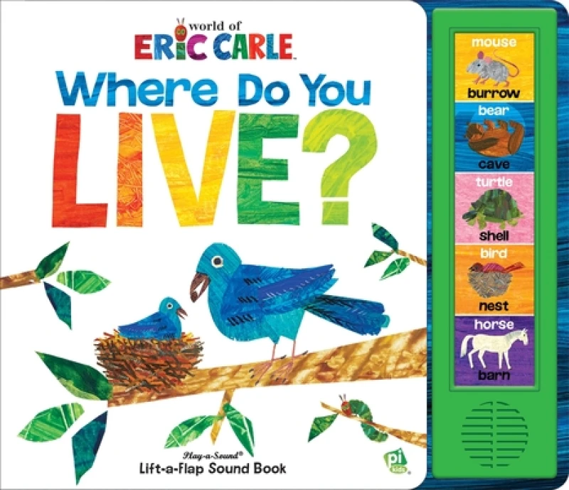 World of Eric Carle: Where Do You Live? Lift-a-Flap Sound Book
