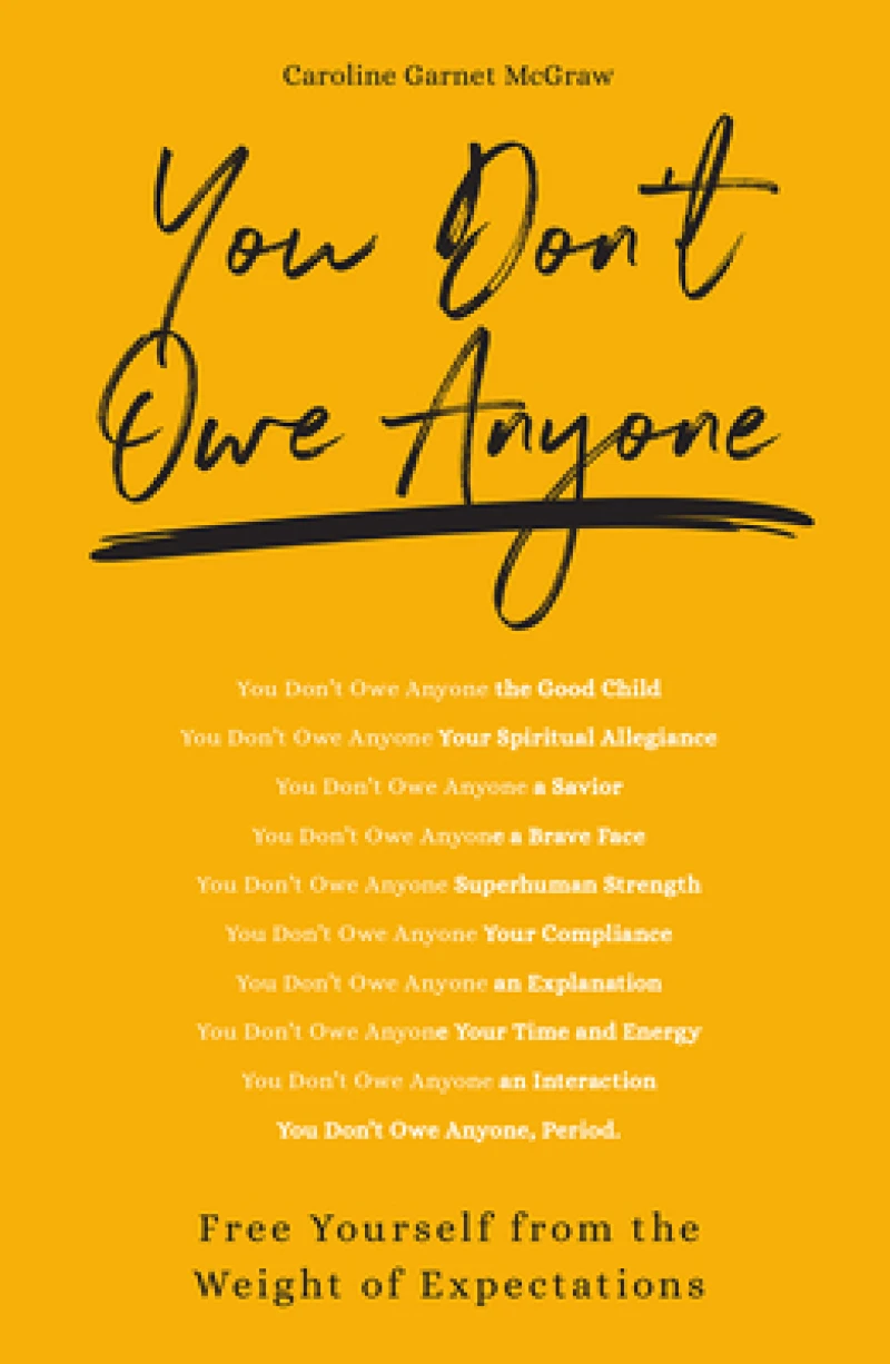 You Don't Owe Anyone