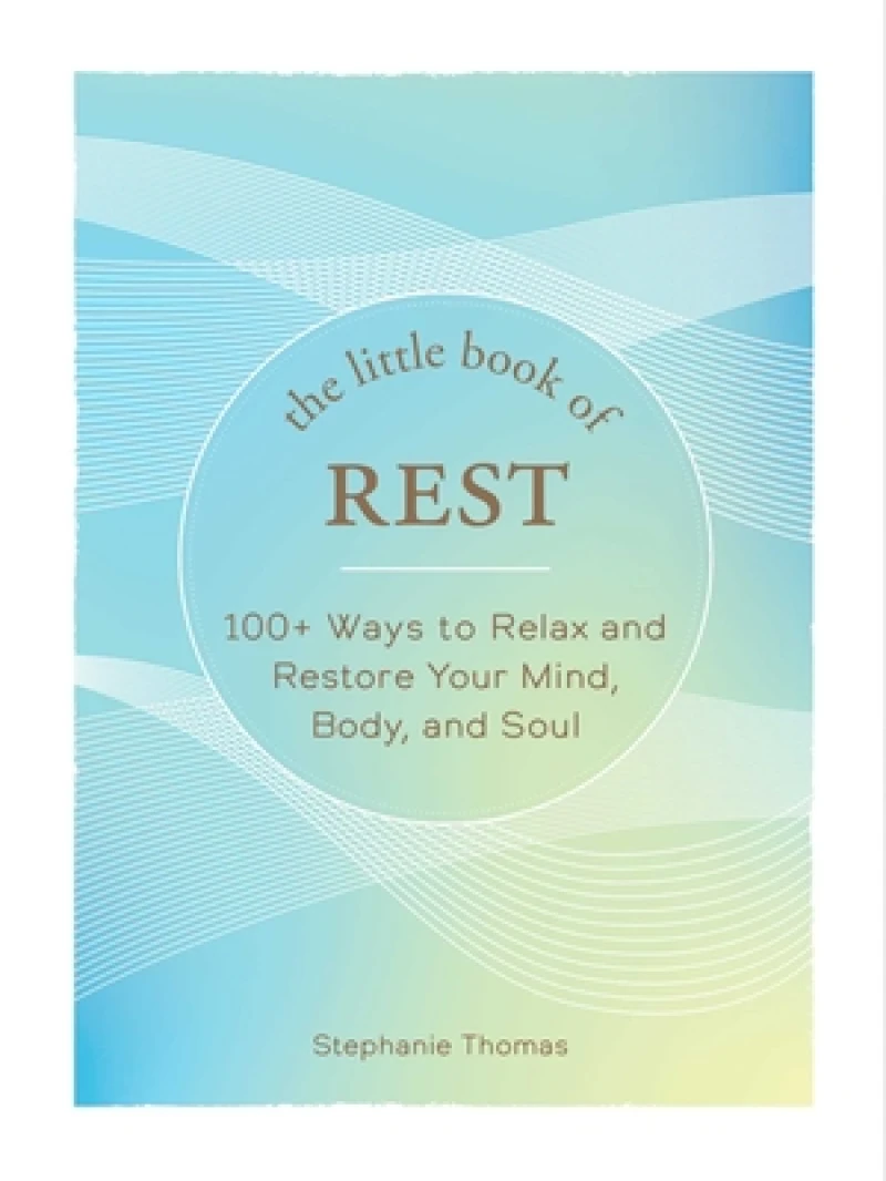 The Little Book of Rest